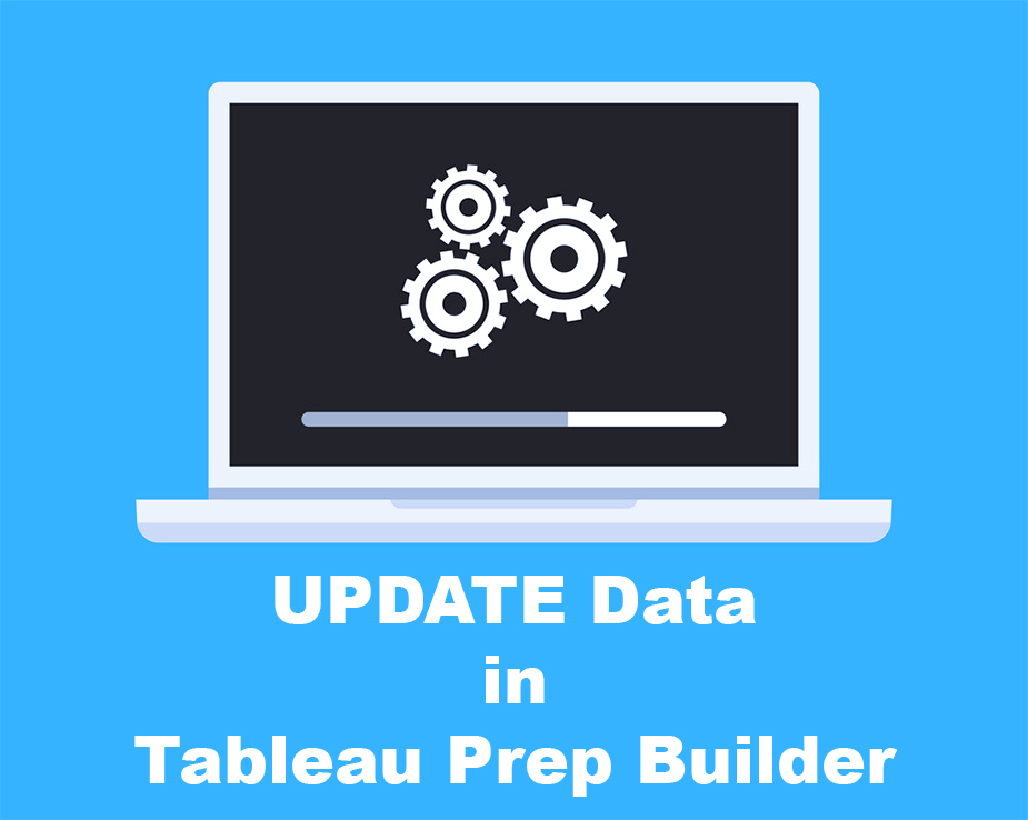 به روز رسانی داده ها در Tableau Prep Builder و مزایای آن - داده کاوی ویستا