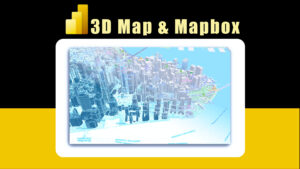 ویدیوی آموزشی 3D Map & Mapbox در Power BI