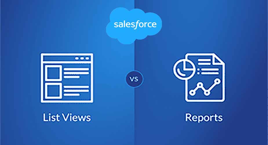 Salesforce -List Views vs Reports - داده کاوی ویستا