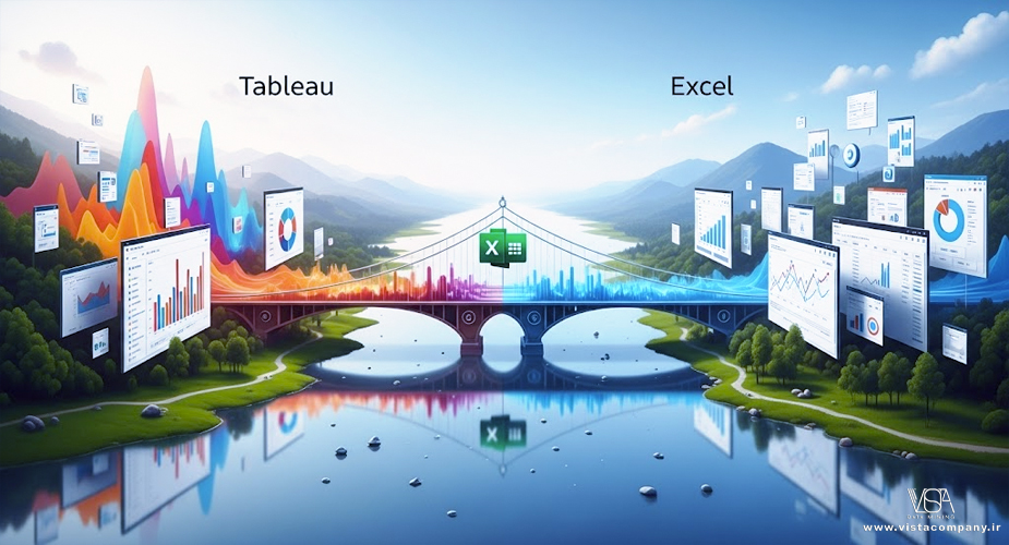 قدرت تبلو (Tableau) و اکسل (Excel) در مدیریت پروژه - داده کاوی ویستا
