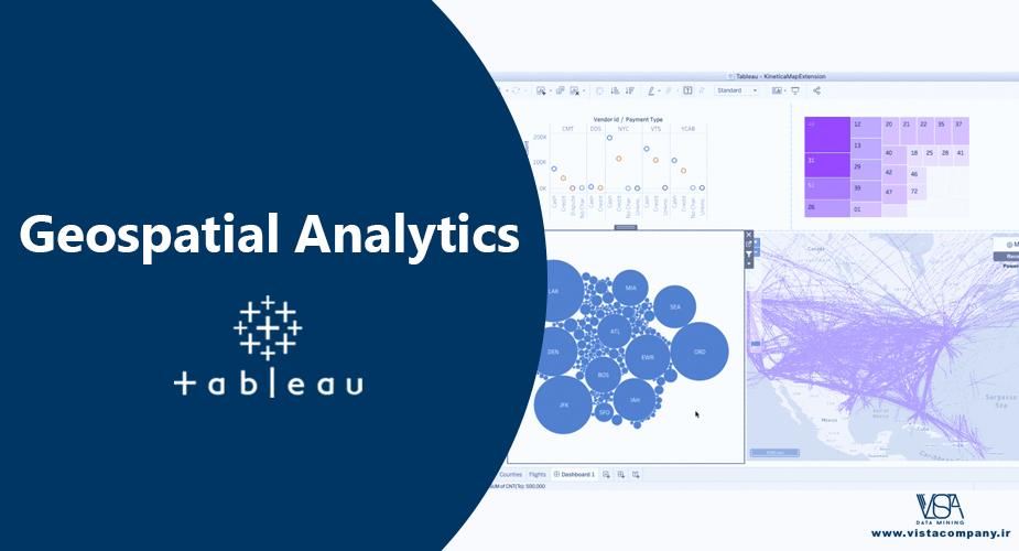 تجزیه و تحلیل مکانی (Geospatial Analytics) در Tableau - داده کاوی ویستا